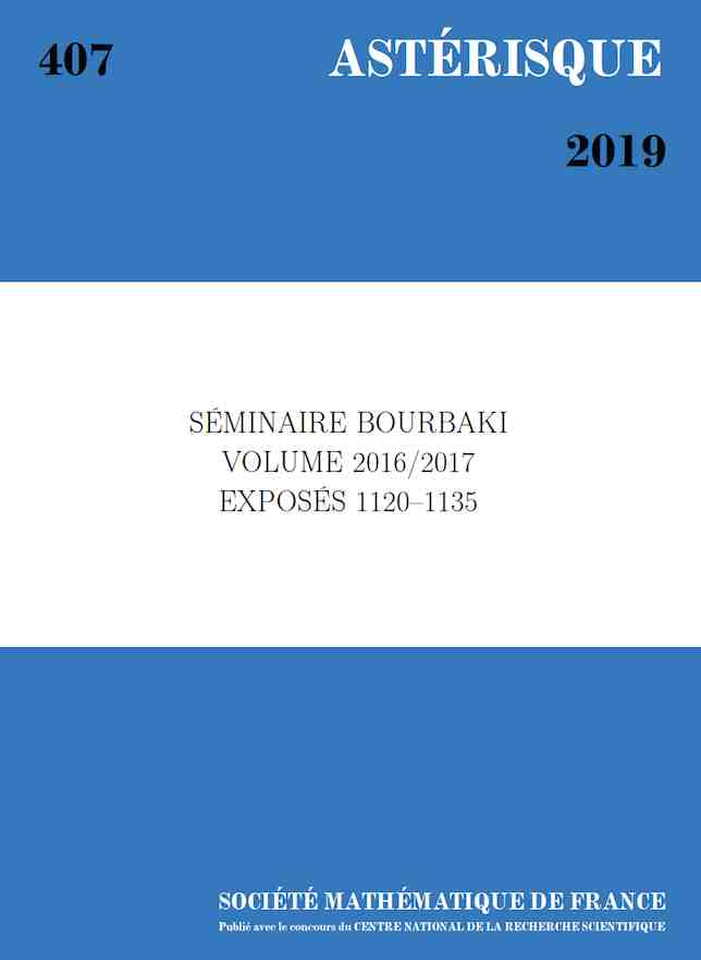 Séminaire Bourbaki, volume 2016/2017, exposés 1120-1135