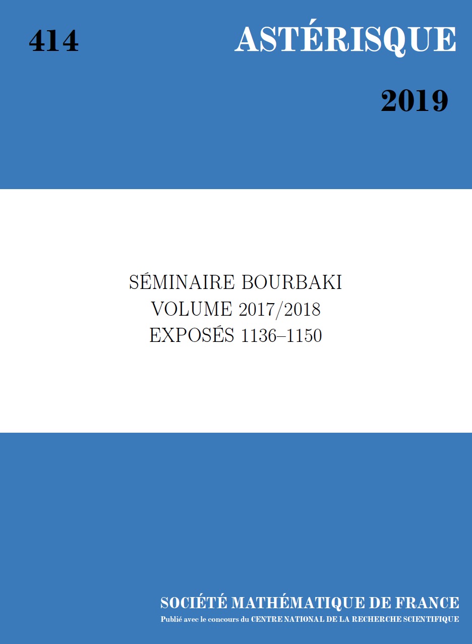 Séminaire Bourbaki, volume 2017/2018, exposés 1136-1150