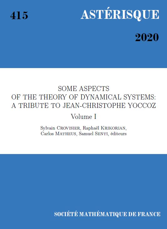 Some aspects of the theory of dynamical systems: a tribute to Jean-Christophe Yoccoz (volume I)