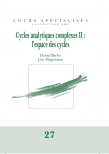 Cycles analytiques complexes II : l'espace des cycles