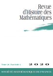Revue d'histoire des mathématiques, volume 26, fascicule 2