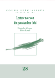 Lecture Notes on the Gaussian Free Field