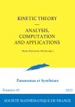 Kinetic theory : analysis, computations and applications
