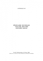 Séminaire Bourbaki Volume 2004/2005 Exposés 938-951