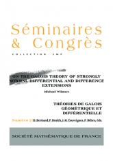 Sur la théorie de Galois des extensions diﬀérentielles et aux diﬀérences fortement normales