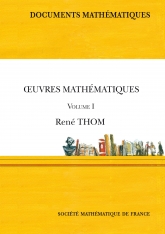 Œuvres mathématiques de René Thom (Volume I)