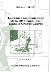 La France mathématique de la IIIe République avant la Grande Guerre