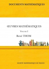 Œuvres mathématiques de René Thom (Volume I)