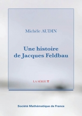 Une histoire de Jacques Feldbau