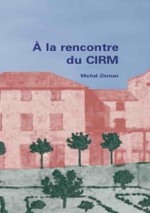 À la rencontre du CIRM