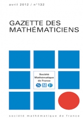 La Gazette des mathématiciens 132 (avril 2012)