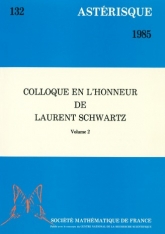 Colloque en l'honneur de L. Schwartz, vol. II