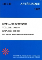 Séminaire Bourbaki, exposés 651-668, volume 1985/1986