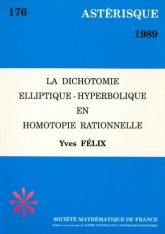 La dichotomie elliptique-hyperbolique en homotopie rationnelle