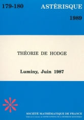 Théorie de Hodge, (Luminy, juin 1987)