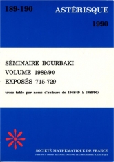 Séminaire Bourbaki, exposés 715-729, volume 1989/90