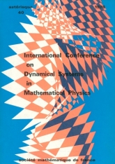 International Conference on Dynamical Systems in Mathematical Physics (Rennes, 1975)