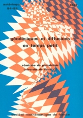 Géodésiques et diffusions en temps petit (séminaire de probabilités, Paris VII)