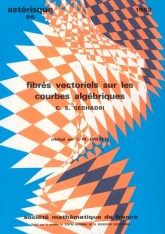 Fibrés vectoriels sur les courbes algébriques (rédigé par J.M. Drezet)