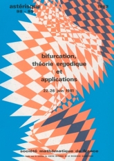 Bifurcation, théorie ergodique et applications (Dijon, juin 1981)