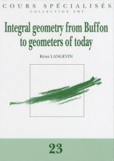 La géométrie intégrale de Buffon jusqu'aux géomètres d'aujourd'hui