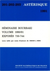 Séminaire Bourbaki, volume 1990/91, exposés 730-744