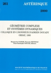 Géométrie Complexe et Systèmes Dynamiques Colloque en l'honneur d'Adrien Douady, Orsay 1995