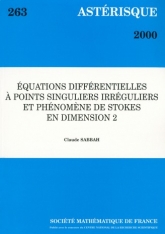 Équations diﬀérentielles à points singuliers irréguliers et phénomène de Stokes en dimension 2