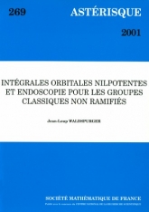 Intégrales orbitales nilpotentes et endoscopie pour les groupes iques non ramiﬁés