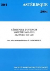 Séminaire Bourbaki Volume 2002/2003 Exposés 909-923