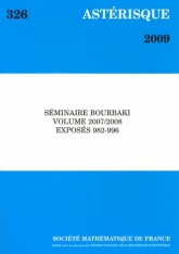 Séminaire Bourbaki, volume 2007/2008, Exposés 982-996
