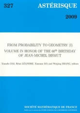 De Probabilité à Géométrie (I), volume en l'honneur du 60e anniversaire de Jean-Michel Bismut