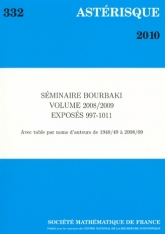 Séminaire Bourbaki, volume 2008/2009, Exposés 997-1011