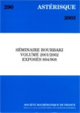 Séminaire Bourbaki, volume 2001/2002, exposés 894-908