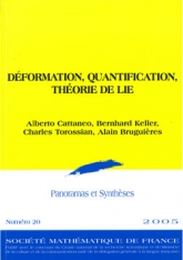 Déformation, Quantiﬁcation, Théorie de Lie