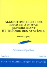 Algorithme de Schur, espaces à noyau reproduisant et théorie des systèmes