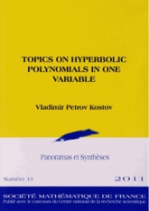 Sujets concernant les polynômes hyperboliques à une variable
