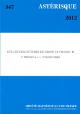 Sur les conjectures de Gross et Prasad (Volume II)