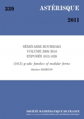 Exposé Bourbaki 1013 : Familles $p$-adiques des formes modulaires d'après Hida, Coleman et Mazur