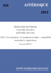 Exposé Bourbaki 1031 : Correspondance de Langlands $p$-adique, compatibilité local-global et applications d'après Colmez, Emerton, Kisin, ...