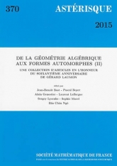 De la géometrie algébrique aux formes automorphes (II) - (Une collection d'articles en l'honneur du soixantième anniversaire de Gérard Laumon)