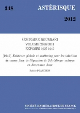 Exposé Bourbaki 1042 : Existence globale et scattering pour les solutions de masse finie de l'équation de Schrödinger cubique  en dimension deux