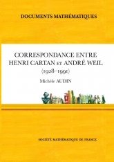 Correspondance entre Henri Cartan et André Weil (1928-1991)