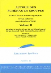 AUTOUR DES SCHÉMAS EN GROUPES, École d'été « Schémas en groupes », Group Schemes, A celebration of  SGA3, Volume II
