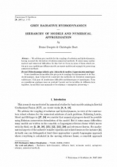 Hydrodynamique radiative grise ; hiérarchie de modèles et approximation numérique