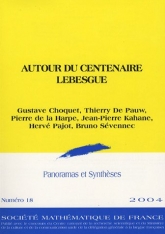 Autour du centenaire Lebesgue